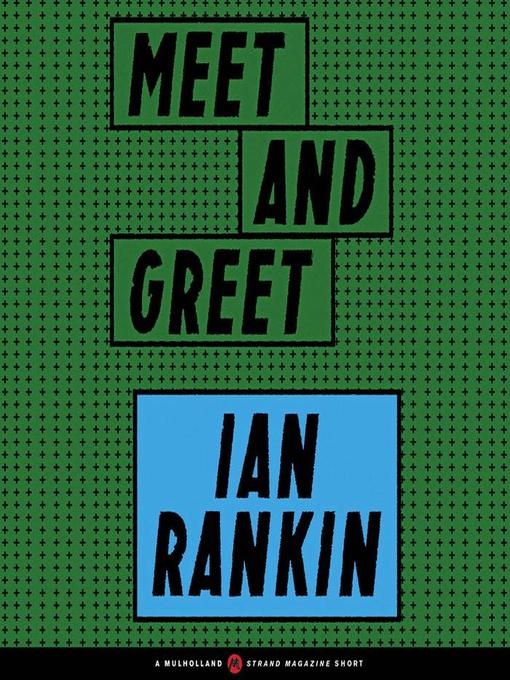 Title details for Meet and Greet by Ian Rankin - Available